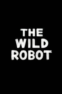 The Wild Robot