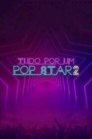 Tudo Por um Pop Star 2