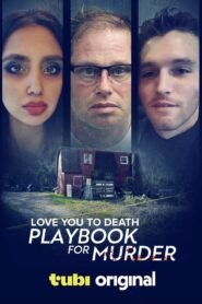 Love You to Death: Playbook for Murder