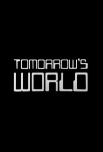 Tomorrow’s World