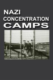 Nazi Concentration Camps