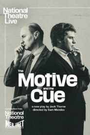 National Theatre Live: The Motive and the Cue