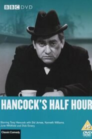 Hancock’s Half Hour